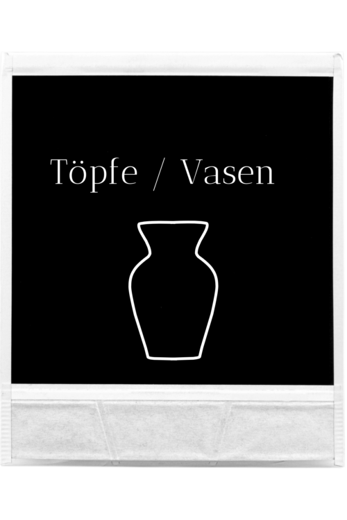 Töpfe-Vasen